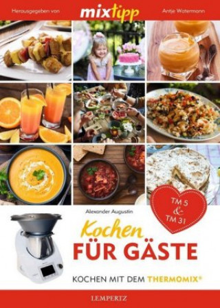 Könyv mixtipp Kochen für Gäste Alexander Augustin