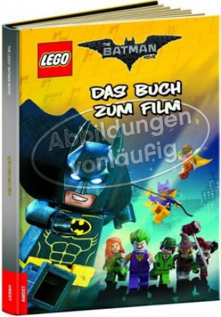 Carte The LEGO® Batman Movie: Das Buch zum Kinofilm 