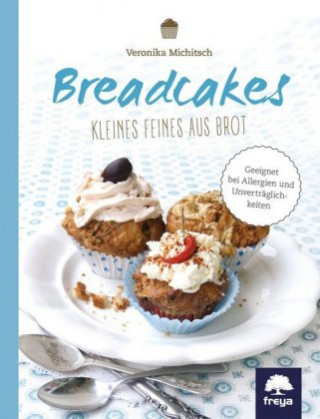 Kniha Breadcakes Veronika Michitsch