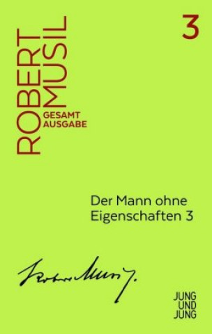 Kniha Der Mann ohne Eigenschaften. Tl.3 Robert Musil