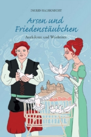 Libro Arsen und Friedenstäubchen Ingrid Hausknecht