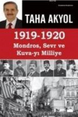 Книга 1919 -1920 Mondros, Sevr ve Kuva-yi Taha Akyol