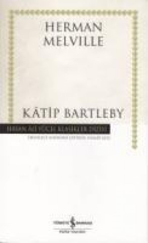 Knjiga Katip Bartleby Herman Melville
