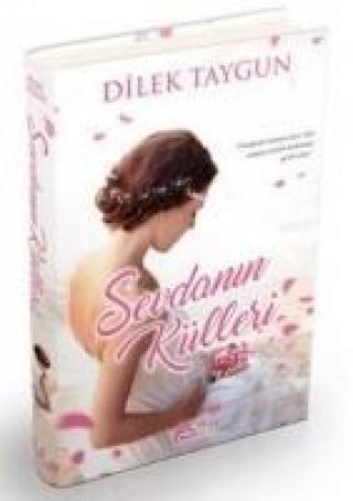 Libro Sevdanin Külleri Dilek Taygun