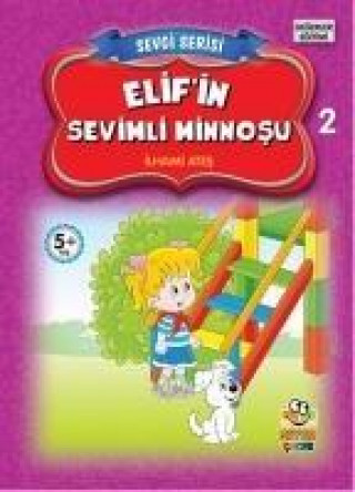 Knjiga Elifin Sevimli Minnosu ilhami Ates