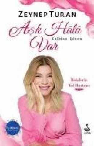 Kniha Ask Hala Var Kalbine Güven Zeynep Turan