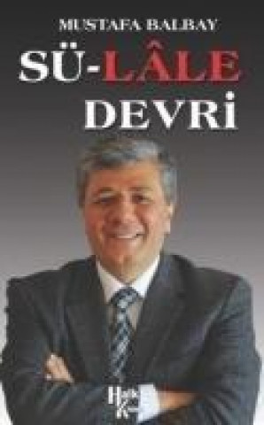 Book Sü-Lale Devri Mustafa Balbay