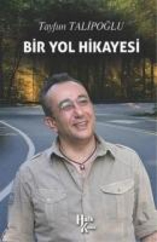 Kniha Bir Yol Hikayesi Tayfun Talipoglu