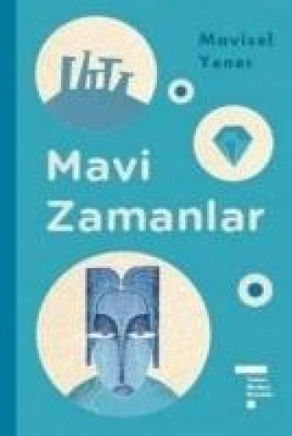 Kniha Mavi Zamanlar Mavisel Yener