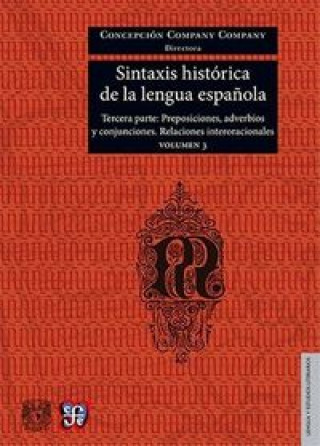 Libro Sintaxis histórica de la lengua espańola/ Historical sintaxis of the spanish language Concepción Company Company