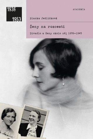 Kniha Ženy na rozcestí Blanka Jedličková