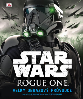 Kniha STAR WARS Rogue One Pablo Hidalgo