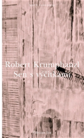 Kniha Sen s výčitkami Robert Krumphanzl