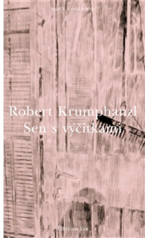 Книга Sen s výčitkami Robert Krumphanzl