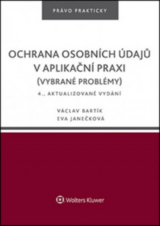 Könyv Ochrana osobních údajů v aplikační praxi Václav Bartík