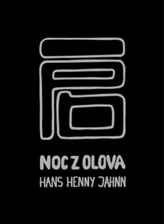 Könyv Noc z olova Hans Henny Jahnn