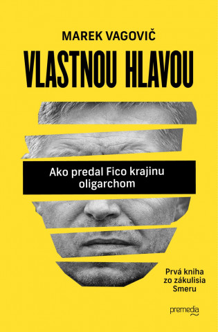 Kniha Vlastnou hlavou Marek Vagovič