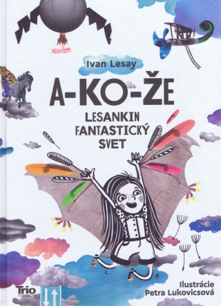 Kniha A-KO-ŽE Ivan Lesay