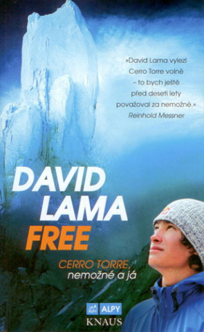 Kniha David Lama Free Cerro Torre David Lama