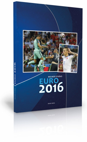 Kniha EURO 2016 Mojmír Staško