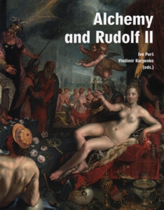 Книга Alchemy and Rudolf II. Ivo Purš