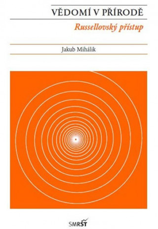 Book Vědomí v přírodě Jakub Mihálik