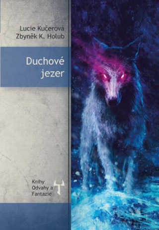 Könyv Duchové jezer Lucie Kučerová