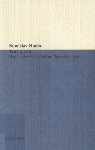 Book Text a tvár Branislav Hudec