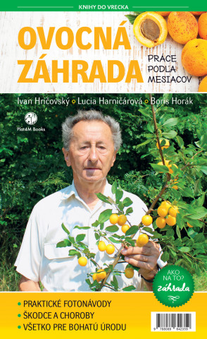 Kniha Ovocná záhrada Práce podľa mesiacov Ivan Hričovský