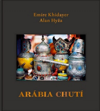 Kniha Arábia chutí Emíre Khidayer