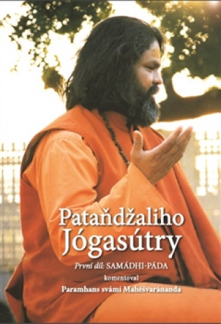 Könyv Pataňdžaliho Jógasútry Paramhans svámí Mahéšvaránanda