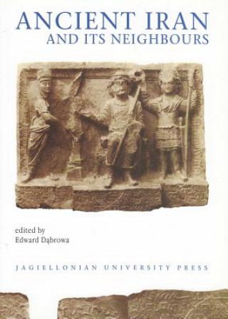 Kniha FRE-ANCIENT IRAN & ITS NEIGHBO Edward Dabrowa