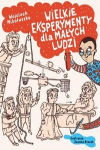 Kniha Wielkie eksperymenty dla malych ludzi Wojciech Mikoluszko