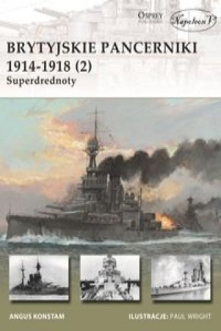 Kniha Brytyjskie pancerniki 1914-1918 (2) Superdrednoty Staff Gary