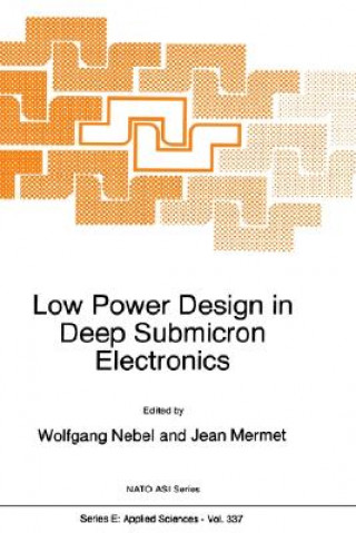 Kniha LOW POWER DESIGN IN DEEP SUBMI Wolfgang Nebel