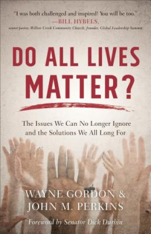 Könyv Do All Lives Matter? Wayne Gordon