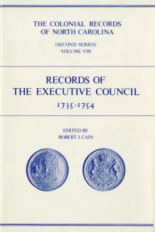 Kniha Colonial Records of North Carolina, Volume 8 Robert J. Cain