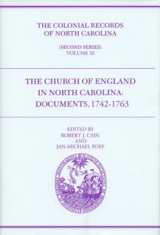 Kniha Colonial Records of North Carolina, Volume 11 Robert J. Cain