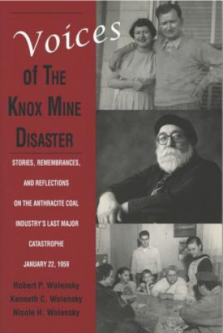Kniha Voices of the Knox Mine Disaster Robert P. Wolensky