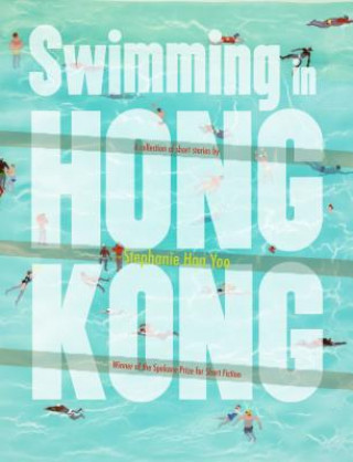 Книга Swimming in Hong Kong Stephanie Han