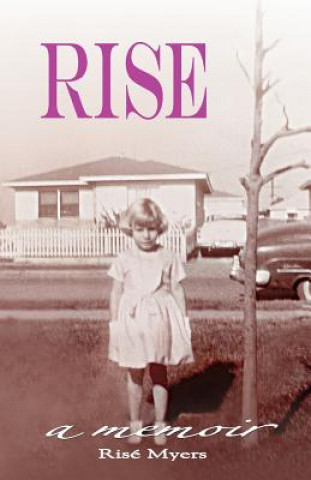 Knjiga RISE Rise Myers