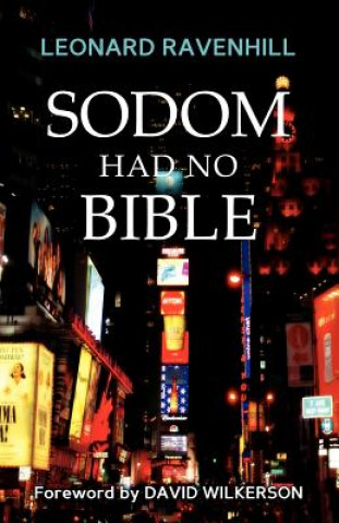 Könyv SODOM HAD NO BIBLE Leonard Ravenhill