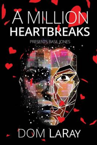 Livre A Million Heartbreaks...: Basil Jonesvolume 1 Dom Laray