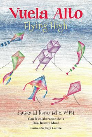 Könyv Flying High (Vuela Alto) Mph Sausan El Burai Felix