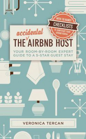 Книга Accidental Airbnb Host Veronica Tercan