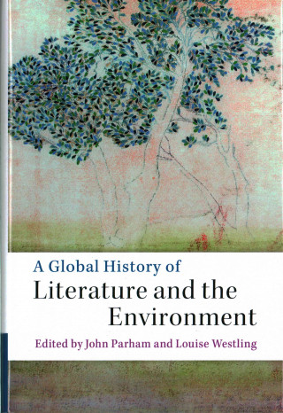 Book Global History of Literature and the Environment John Parham