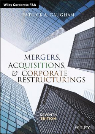 Kniha Mergers, Acquisitions, and Corporate Restructurings Patrick A. Gaughan