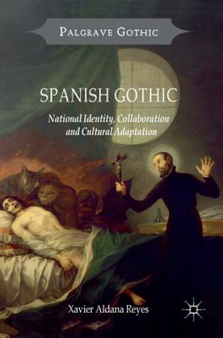 Kniha Spanish Gothic Xavier Aldana Reyes