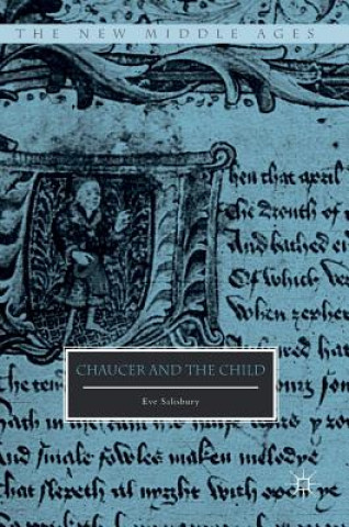 Könyv Chaucer and the Child Eve Salisbury