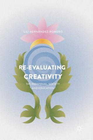 Kniha Re-evaluating Creativity Lili Hernández-Romero